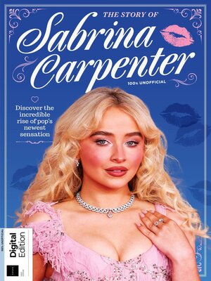 The Story of Sabrina Carpenter - Magazine
